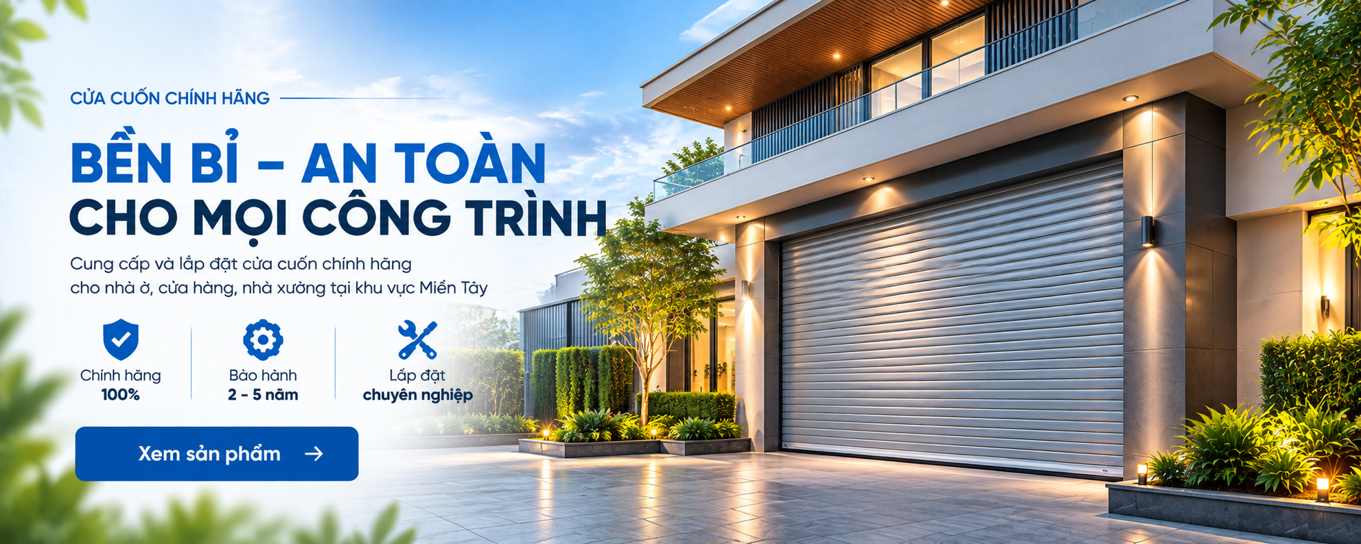 Cửa cuốn Miền Tây - Bền bỉ an toàn cho mọi công trình